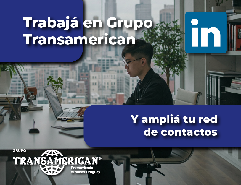Trabajá en Grupo Transamerican: sumate a la comunidad profesional más grande del país